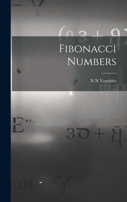 Fibonacci Numbers by Vorobév, N. N.
