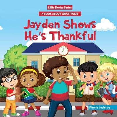Jayden Shows He's Thankful by LeClercq, Fleurie