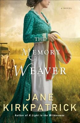 The Memory Weaver by Kirkpatrick, Jane