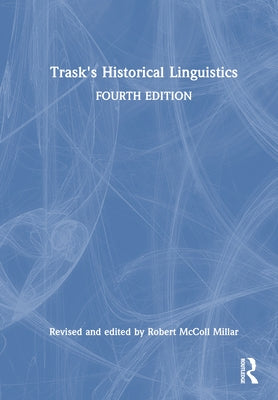 Trask's Historical Linguistics by Millar, Robert McColl