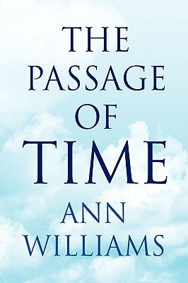 The Passage of Time by Williams, Ann