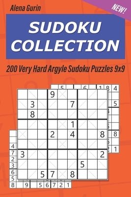 Sudoku Collection: 200 Very Hard Argyle Sudoku Puzzles 9x9 by Gurin, Alena