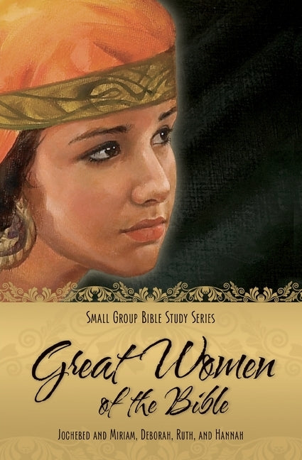 Great Women of the Bible: ll by Concordia Publishing House