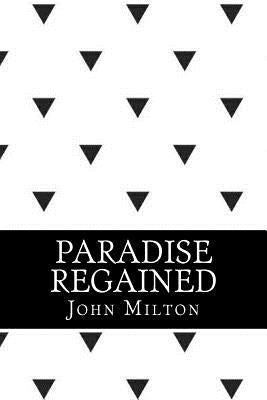 Paradise regained by Milton, John