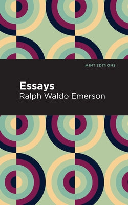 Essays by Emerson, Ralph Waldo