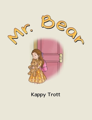 Mr. Bear by Trott, Kappy