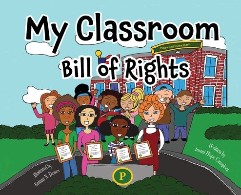 My Classroom Bill of Rights by Campbell, Imani H.