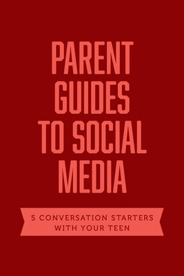 Parent Guides to Social Media: 5 Conversation Starters: Teen Fomo / Influencers / Instagram / Tiktok / Youtube by Axis