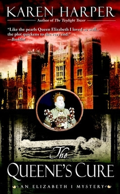 The Queene's Cure by Harper, Karen