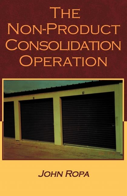 The Non-Product Consolidation Operation by Ropa, John