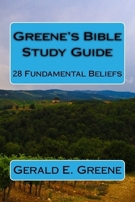 Greene's Bible Study Guide by Greene, Gerald E.