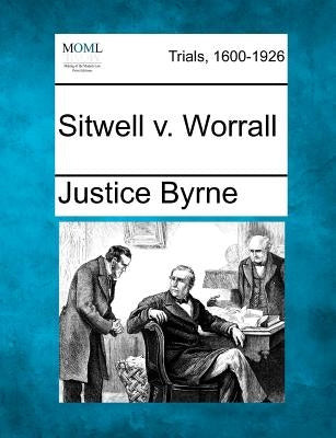 Sitwell v. Worrall by Byrne, Justice