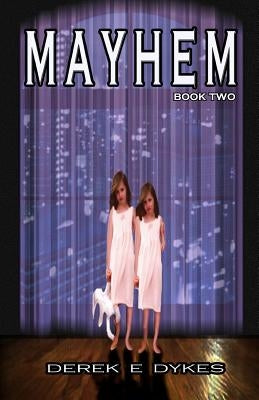 Mayhem by Dykes, Derek E.