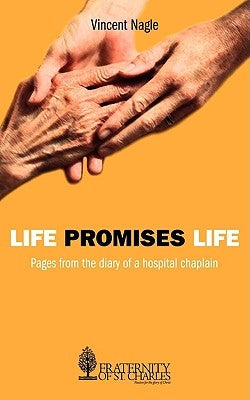 Life Promises Life by Nagle, Vincent