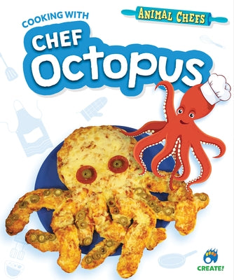 Cooking with Chef Octopus by Eason, Sarah