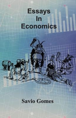 Essays In Economics by Gomes, Savio