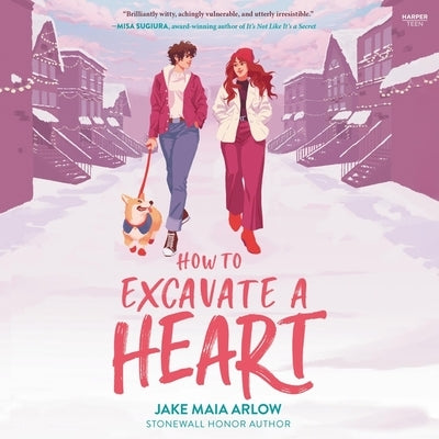 How to Excavate a Heart by Arlow, Jake Maia