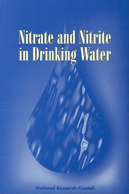 Nitrate and Nitrite in Drinking Water by National Research Council