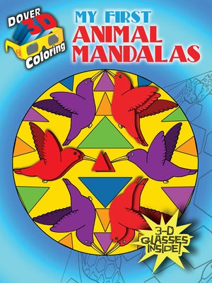 3-D Coloring Book -- My First Animal Mandalas [With 3-D Glasses] by Pomaska, Anna