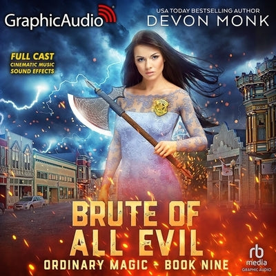 Brute of All Evil [Dramatized Adaptation]: Ordinary Magic 9 by Monk, Devon