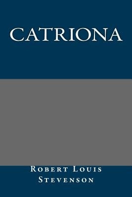 Catriona by Robert Louis Stevenson