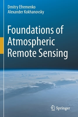 Foundations of Atmospheric Remote Sensing by Efremenko, Dmitry