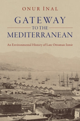 Gateway to the Mediterranean by İnal, Onur