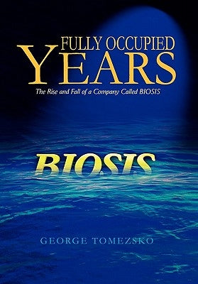 Fully Occupied Years by Tomezsko, George