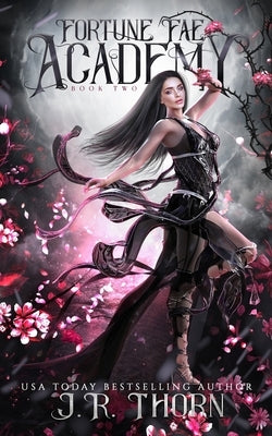 Fortune Fae Academy: Book Two: A Reverse Harem Omegaverse Romance by Thorn, J. R.