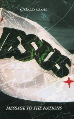 Message to the Nations by Cassey, Charles