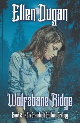 Wolfsbane Ridge by Dugan, Ellen