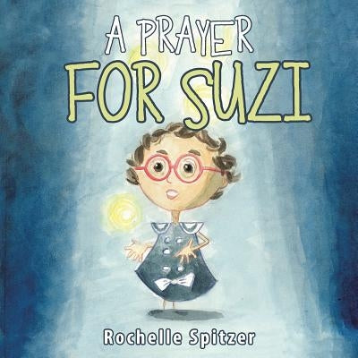 A Prayer for Suzi by Spitzer, Rochelle