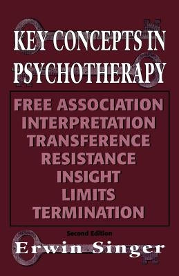Key Concepts in Psychotherapy by Singer, Erwin
