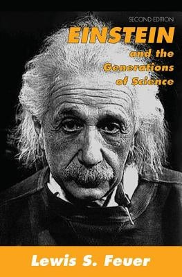 Einstein and the Generations of Science by Abshire, David