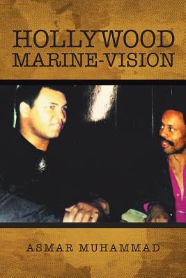 Hollywood Marine-Vision by Muhammad, Asmar
