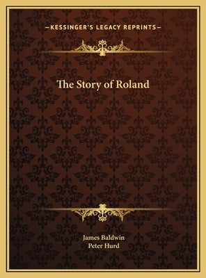 The Story of Roland by Baldwin, James