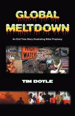 Global Meltdown by Doyle, Timothy Aloysius