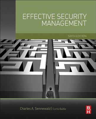 Effective Security Management by Sennewald, Charles A.