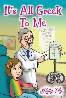 It's All Greek To Me by Fay, Kelly