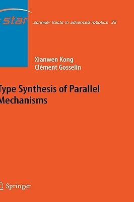Type Synthesis of Parallel Mechanisms by Kong, Xianwen