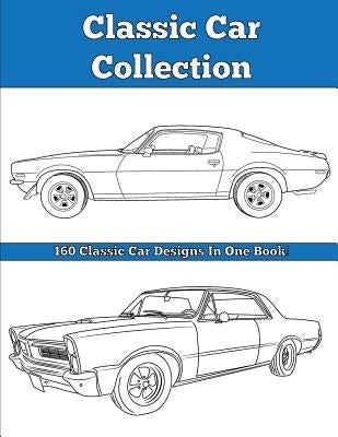Classic Car Collection: Ultimate Mega Pack by Biggio, Jordan