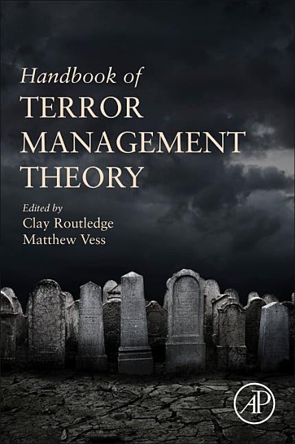 Handbook of Terror Management Theory by Routledge, Clay