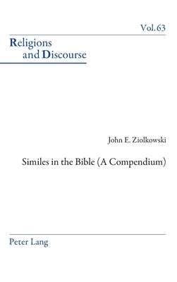 Similes in the Bible (a Compendium) by Francis, James M. M.