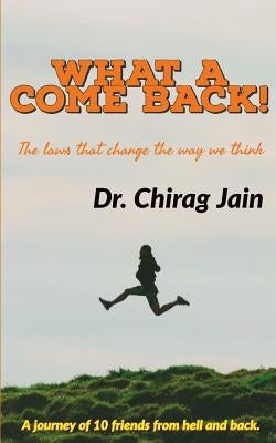 What a Comeback!: The laws that change the way we think by Jain, Chirag