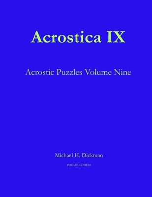 Acrostica IX by Dickman, Michael H.