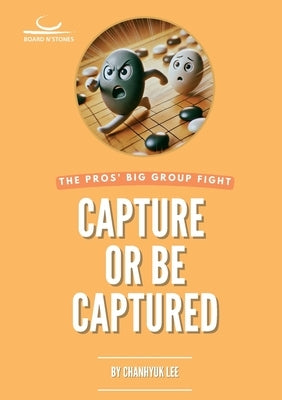 Capture or Be Captured by Lee, Chanhyuk