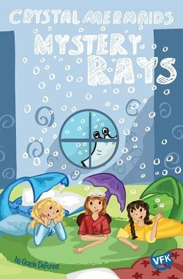 Crystal Mermaids - Mystery Rays by DeForest, Gracie