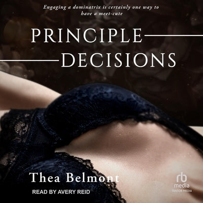 Principle Decisions by Belmont, Thea
