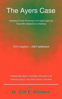 The Ayers Case by Williams, Cliff E.