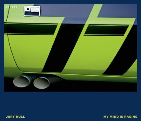 Jory Hull: My Mind Is Racing by Hull, Jory
